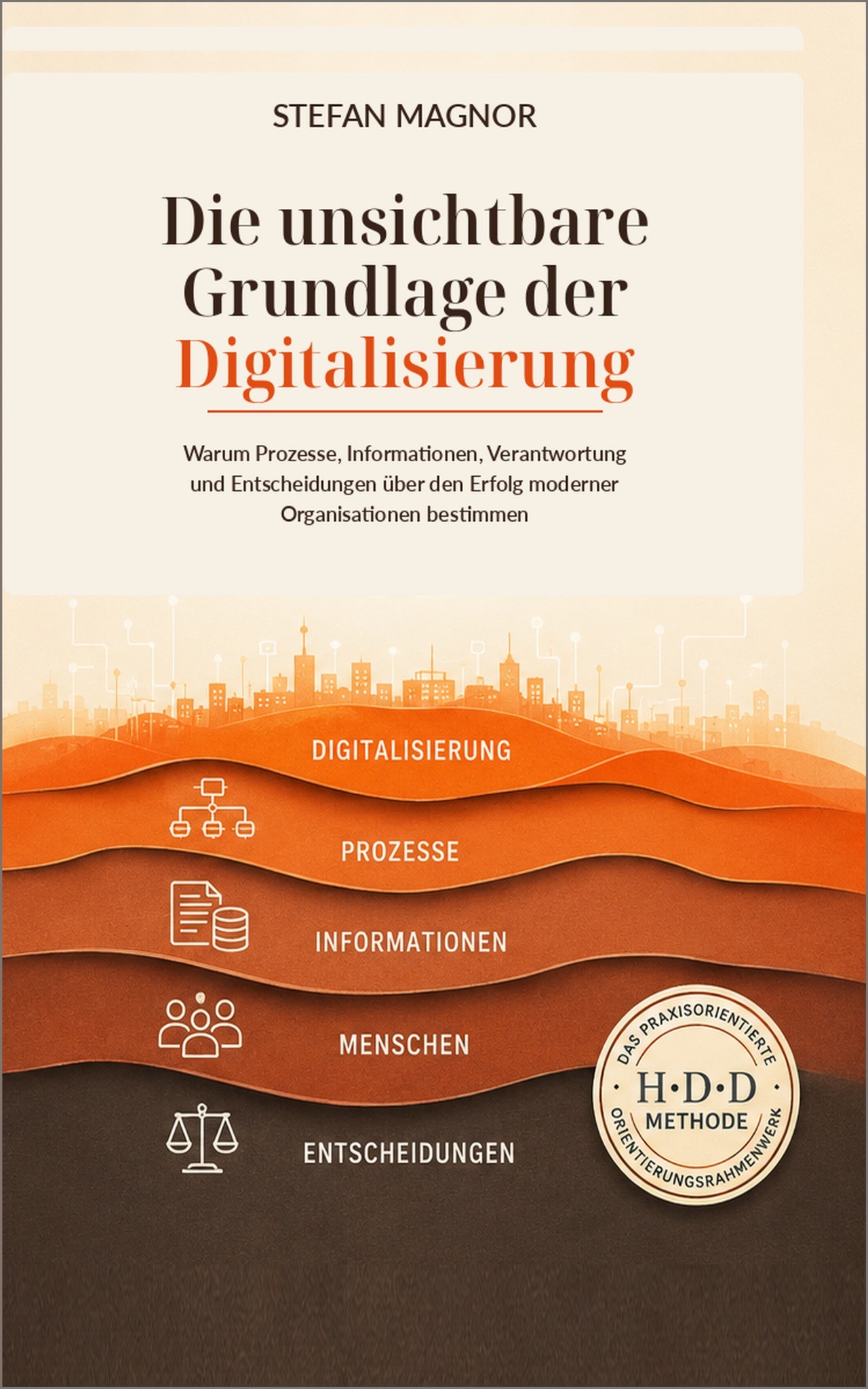 Cover des Buches Die unsichtbare Grundlage der Digitalisierung von Stefan Magnor